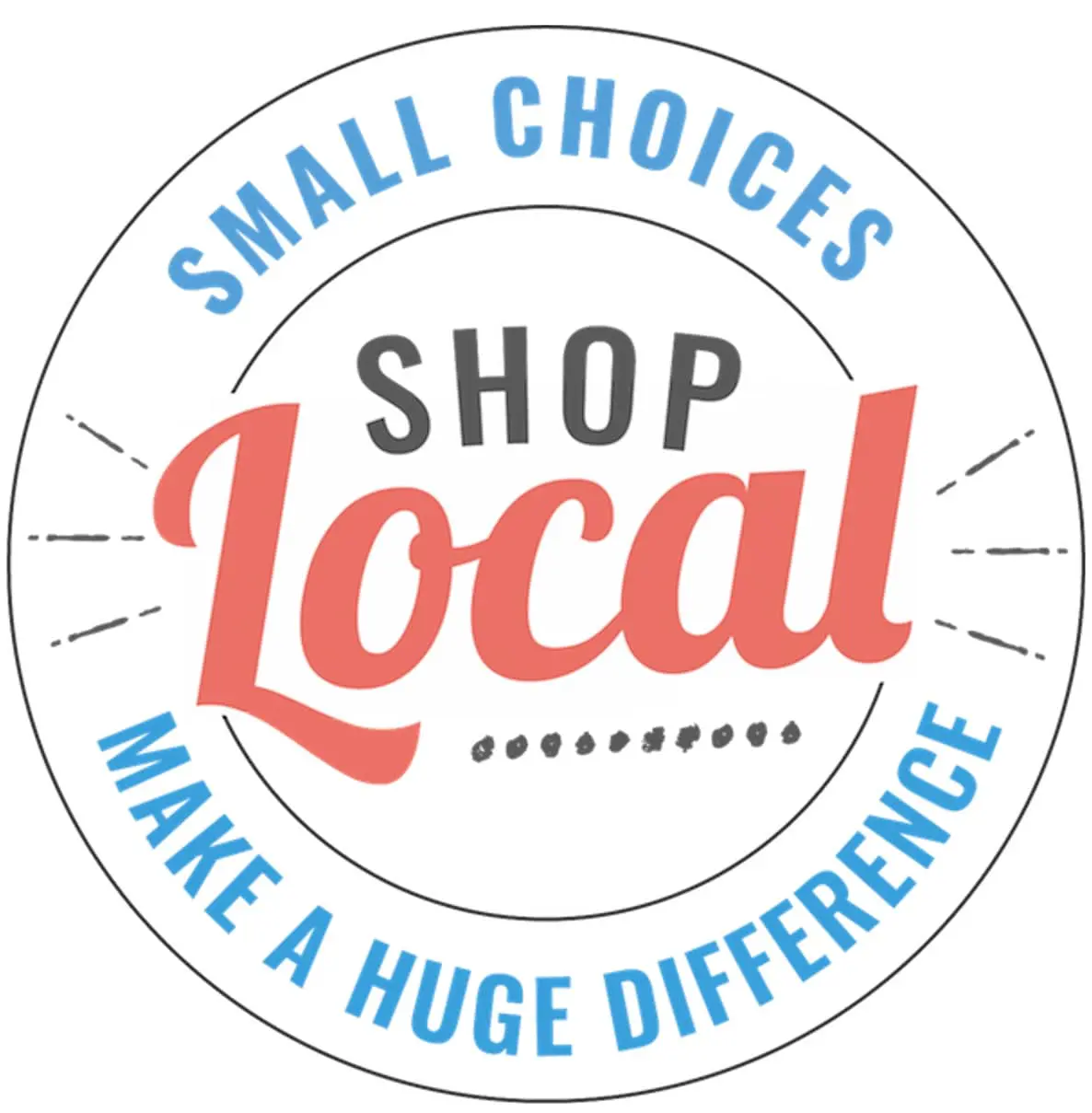 Shop local, make a huge difference.